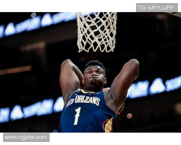 锡安体重问题持续发酵鹈鹕队聘请营养师全程监控饮食健康